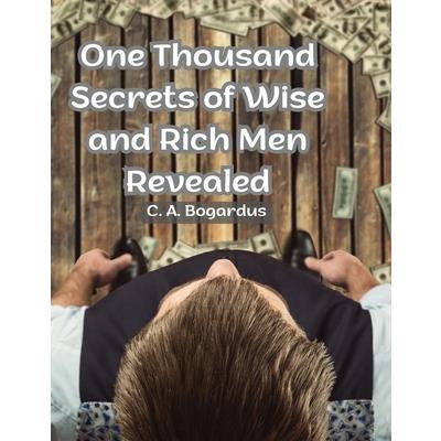 One Thousand Secrets of Wise and Rich Men Revealed