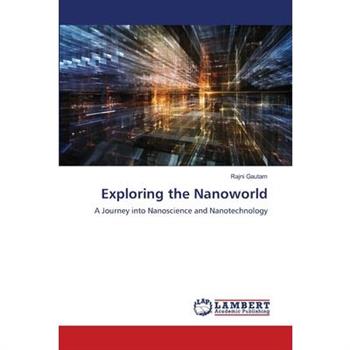 Exploring the Nanoworld
