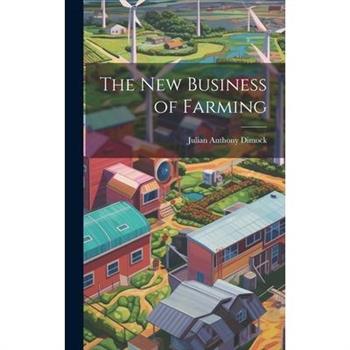 The New Business of Farming