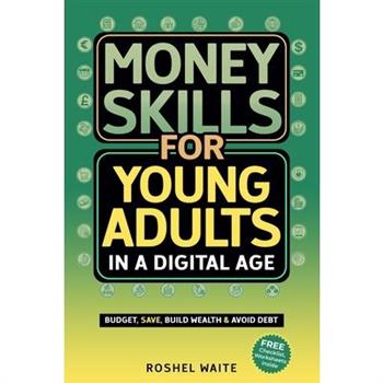 Money Skills for Young Adults in a Digital Age