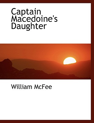 Captain Macedoine’s Daughter Captain Macedoine’s Daughter
