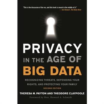 Privacy in the Age of Big Data