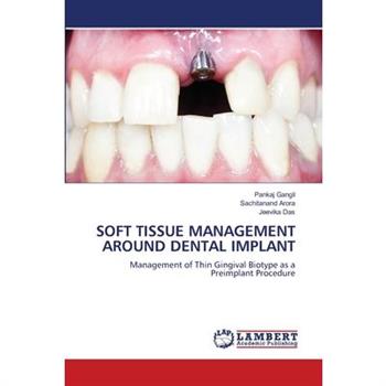 Soft Tissue Management Around Dental Implant
