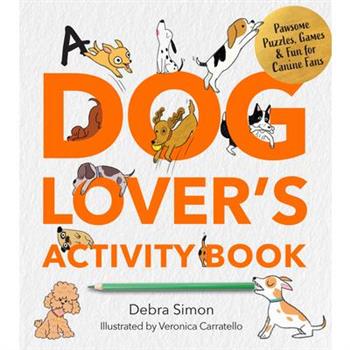 A Dog Lover's Activity Book