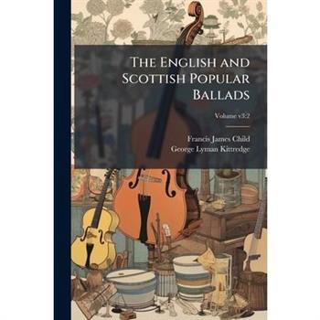 The English and Scottish Popular Ballads