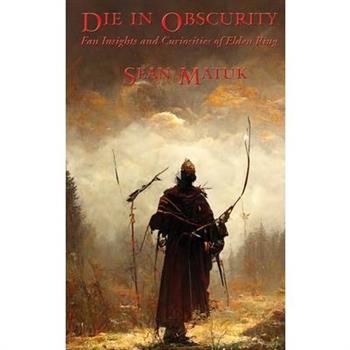 Die in Obscurity