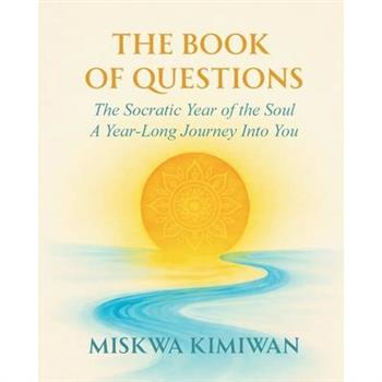The Book of Questions - The Socratic Year of the Soul