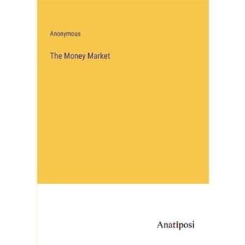 The Money Market