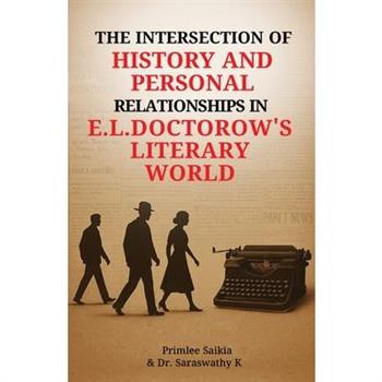 The Intersection of History and Personal Relationship in E.L. Doctorow’s Literary World