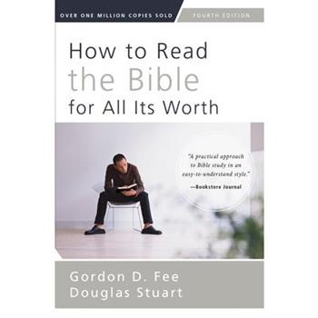 How to Read the Bible for All Its Worth