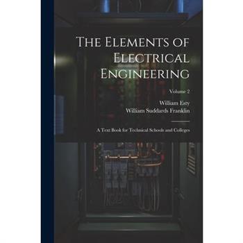 The Elements of Electrical Engineering