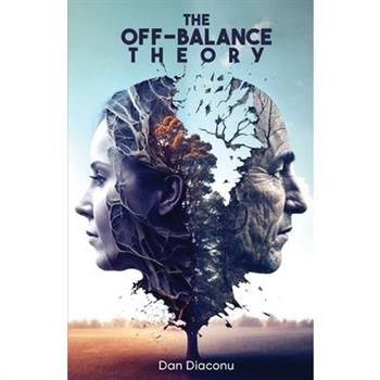 The Off-Balance Theory