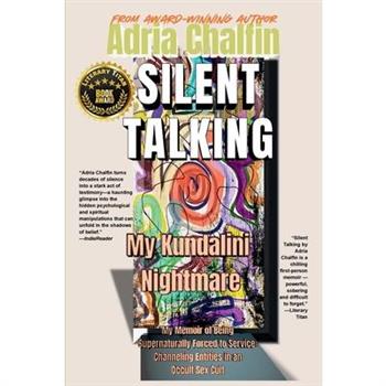 SILENT TALKING My Kundalini Nightmare