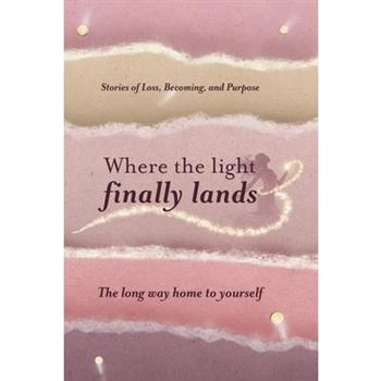 Where the Light Finally Lands