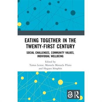 Eating Together in the Twenty-first Century