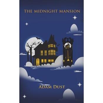 The Midnight Mansion