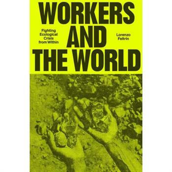 Workers and the World