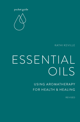 Pocket Guide to Essential OilsUsing Aromatherapy for Health and Healing