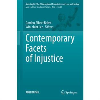 Contemporary Facets of Injustice