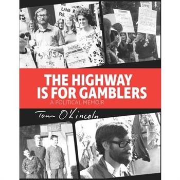 The Highway is for Gamblers