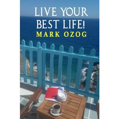 Live Your Best Life!, 2