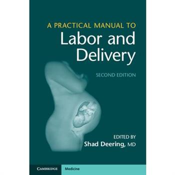A Practical Manual to Labor and Delivery