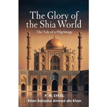 The Glory of the Shia World
