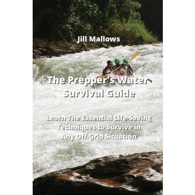 The Prepper’s Water Survival Guide