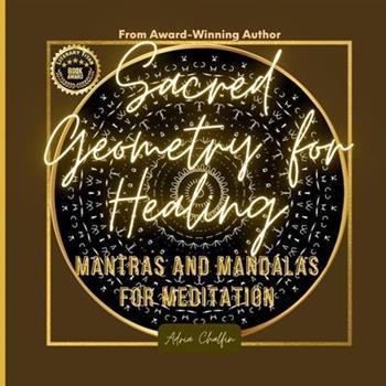 Sacred Geometry for Healing