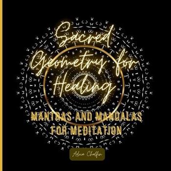 Sacred Geometry for Healing