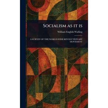 Socialism as It Is