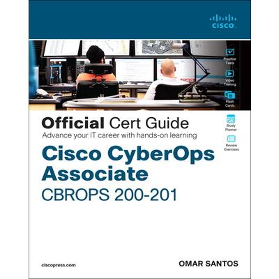 Cisco Cyberops Associate Cbrops 200-201 Official Cert Guide