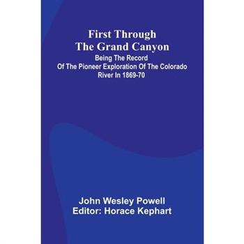 First Through The Grand Canyon