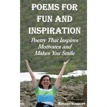 Poems for Fun and Inspiration