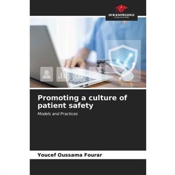 Promoting a culture of patient safety