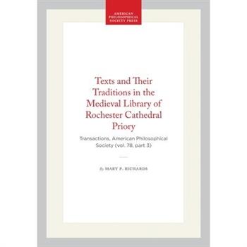 Texts and Their Traditions in the Medieval Library of Rochester Cathedral Priory