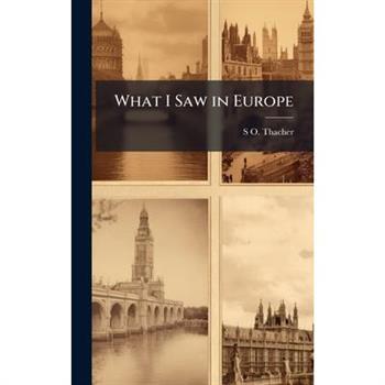 What I Saw in Europe