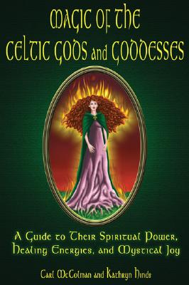 Magic Of The Celtic Gods And Goddesses