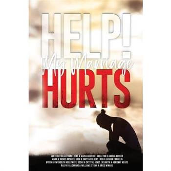 Help! My Marriage Hurts