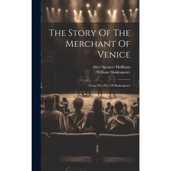 The Story Of The Merchant Of Venice