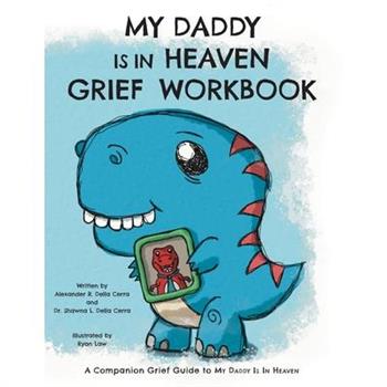My Daddy is in Heaven Grief Workbook