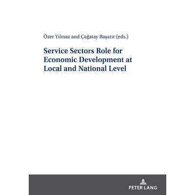 Service Sectors Role for Economic Development at Local and National Level