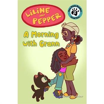 Liline & Pepper: A Morning with Grann