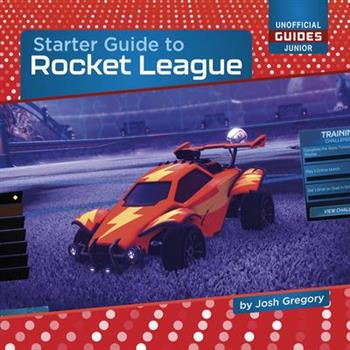 Starter Guide to Rocket League