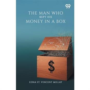 The Man Who Kept His Money In A Box