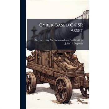 Cyber-Based C4ISR Asset