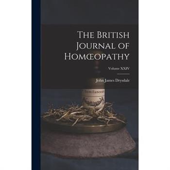 The British Journal of Homoeopathy; Volume XXIV