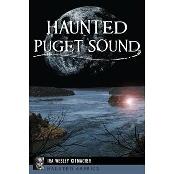 Haunted Puget Sound