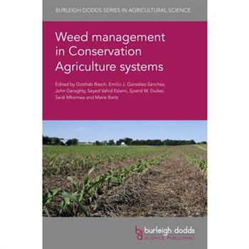 Weed Management in Conservation Agriculture Systems