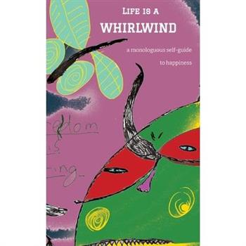 Life is a whirlwind